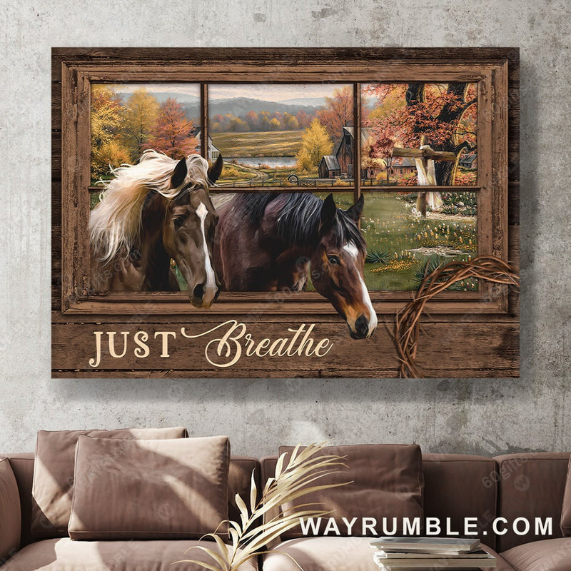 Inspirational & Motivational Housewarming Gift Just breathe Horse Canvas Print Farmhouse Decor
