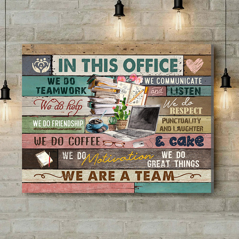 Office Sign, Office Desk Decor, Office Space Sign, Coworker Gift In This Office We Are A Team Computer Canvas Print Office Decor