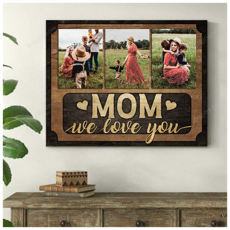 Customized Photo Mother's Day Gift Mom We Love You Personalized Canvas Print Frames