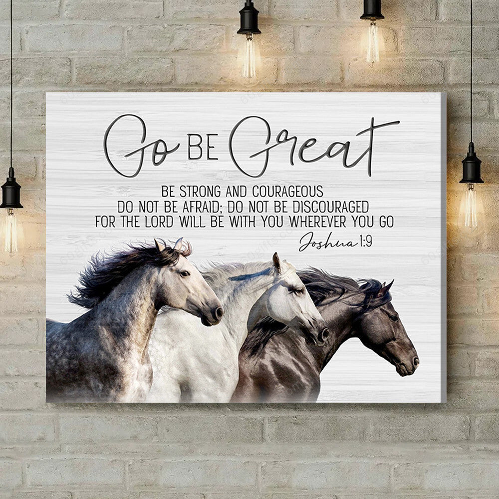 Inspirational & Motivational Housewarming Gift Go Be Great Horse Canvas Print Farmhouse Decor