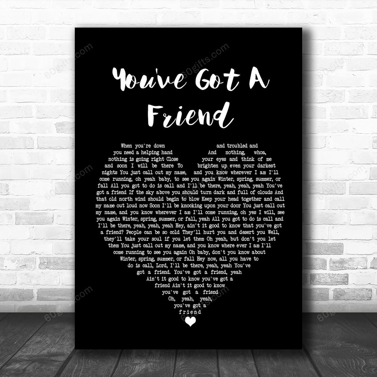 James Taylor You've Got A Friend Black Heart Song Lyric Art Print Canvas Print Frames
