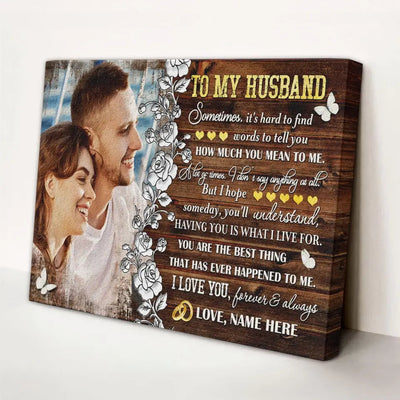 Personalized Photo Canvas Prints, Gifts For Couples, Anniversary Gift For Husband, To My Husband Sometimes, It's Hard To Find Words... Canvas