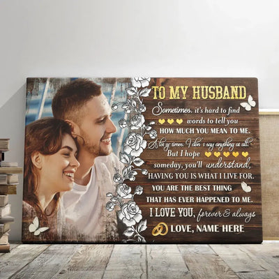 Personalized Photo Canvas Prints, Gifts For Couples, Anniversary Gift For Husband, To My Husband Sometimes, It's Hard To Find Words... Canvas