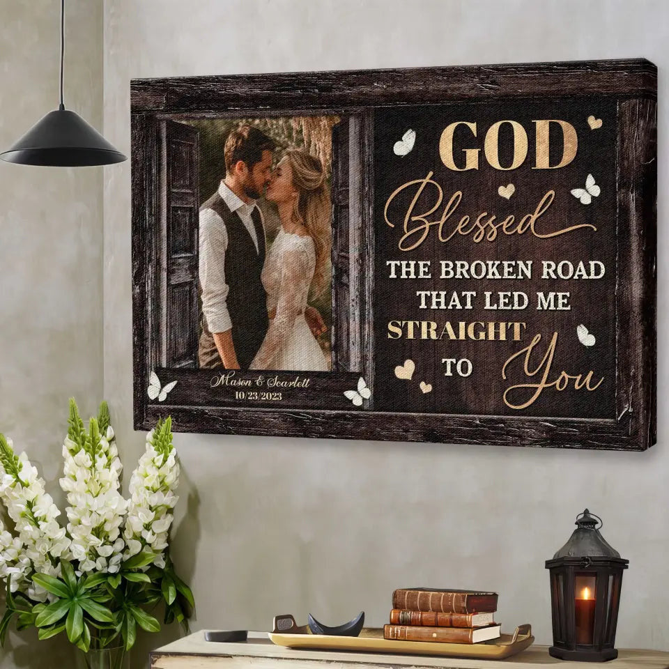 Personalized Canvas Prints, Custom Photo, Beautiful Couple, Happy Wedding, Red Rose, God Blessed The Broken Road Canvas