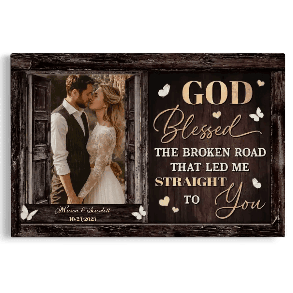 Personalized Canvas Prints, Custom Photo, Beautiful Couple, Happy Wedding, Red Rose, God Blessed The Broken Road Canvas