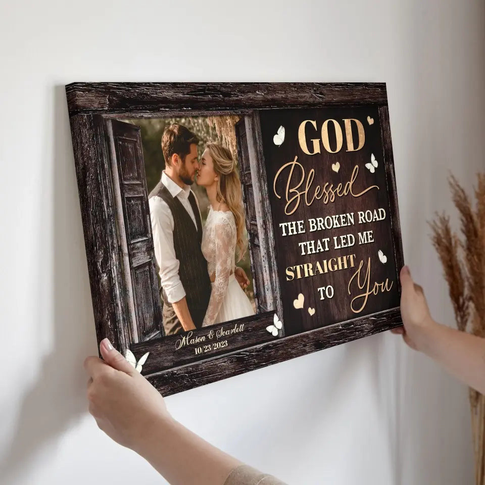 Personalized Canvas Prints, Custom Photo, Beautiful Couple, Happy Wedding, Red Rose, God Blessed The Broken Road Canvas