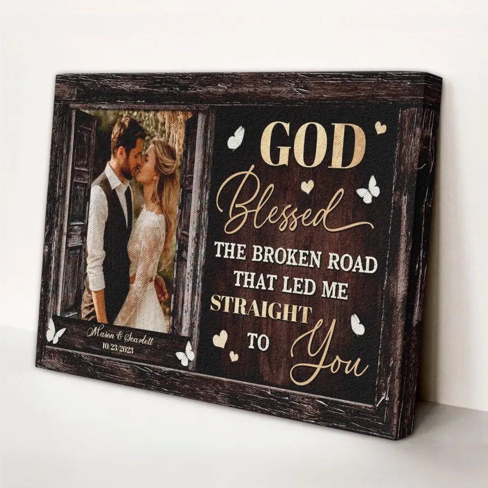 Personalized Canvas Prints, Custom Photo, Beautiful Couple, Happy Wedding, Red Rose, God Blessed The Broken Road Canvas