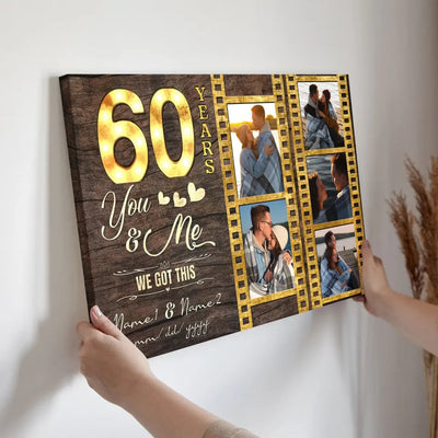 Personalized Canvas Prints, Custom Photo, Gifts For Couples, 60th Anniversary Gifts For Husband And Wife, 60 Years You And Me We Got This Canvas