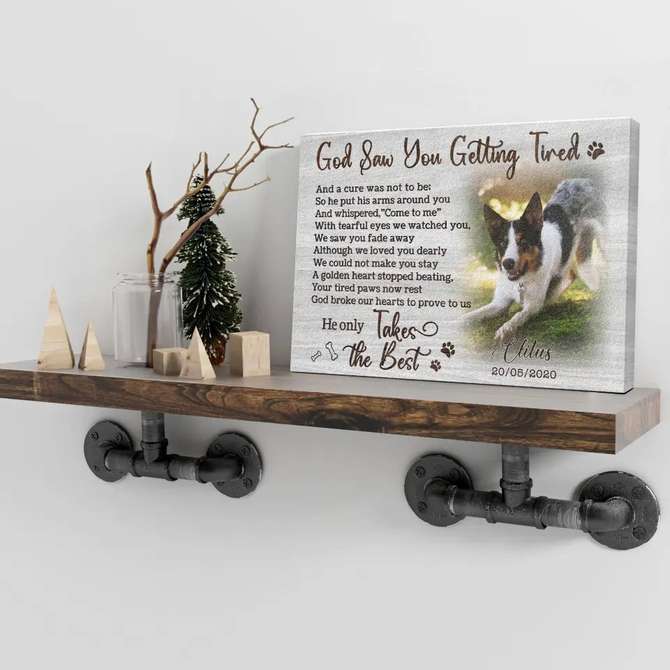 Personalized Photo Canvas Prints, Dog Loss Gifts, Pet Memorial Gifts, Dog Sympathy, God Saw You Getting Tired Canvas