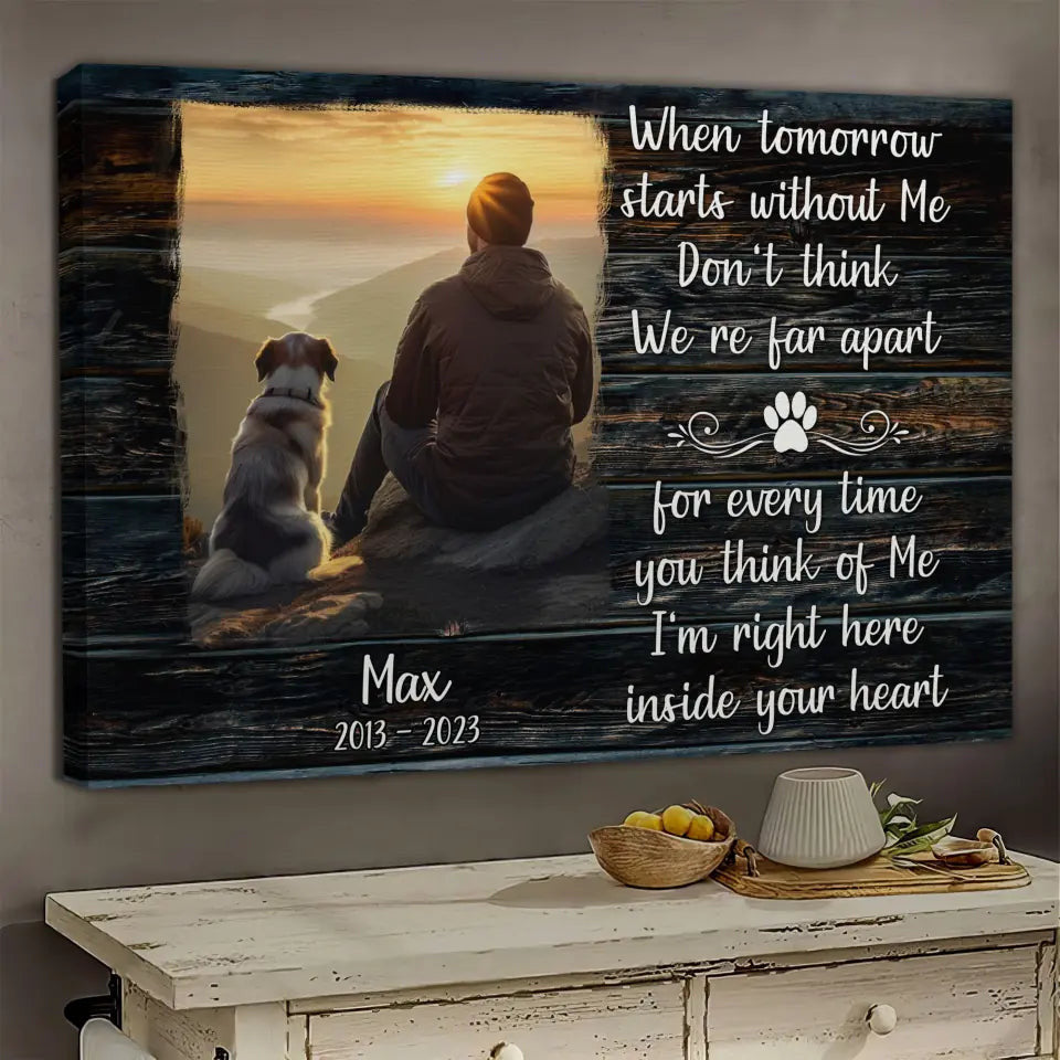 Personalized Canvas Prints, Custom Photo, Dog Memorial Gift, Pet Memorial Gift, Remembrance Gift, When Tomorrow Starts Without Me Canvas