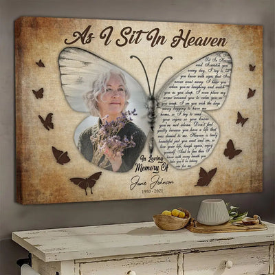 Customized Photo Sympathy Memorial As I Sit In Heaven In Loving Memory Butterflies Canvas