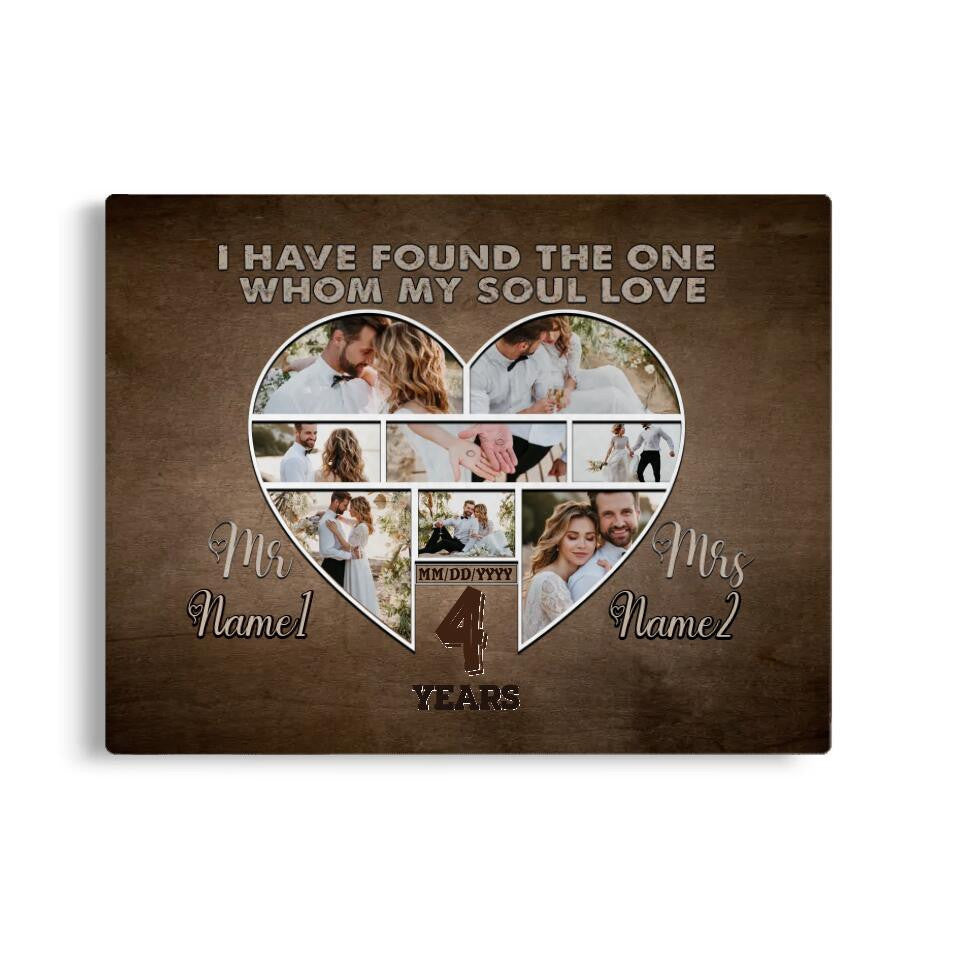 Personalized Canvas Prints Custom Photo, Name And Year - Anniversary I Have Found The One Whom My Soul Love Canvas