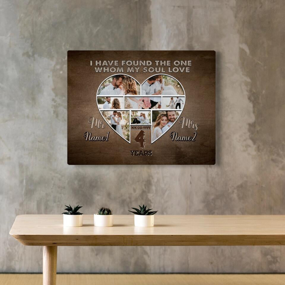 Personalized Canvas Prints Custom Photo, Name And Year - Anniversary I Have Found The One Whom My Soul Love Canvas