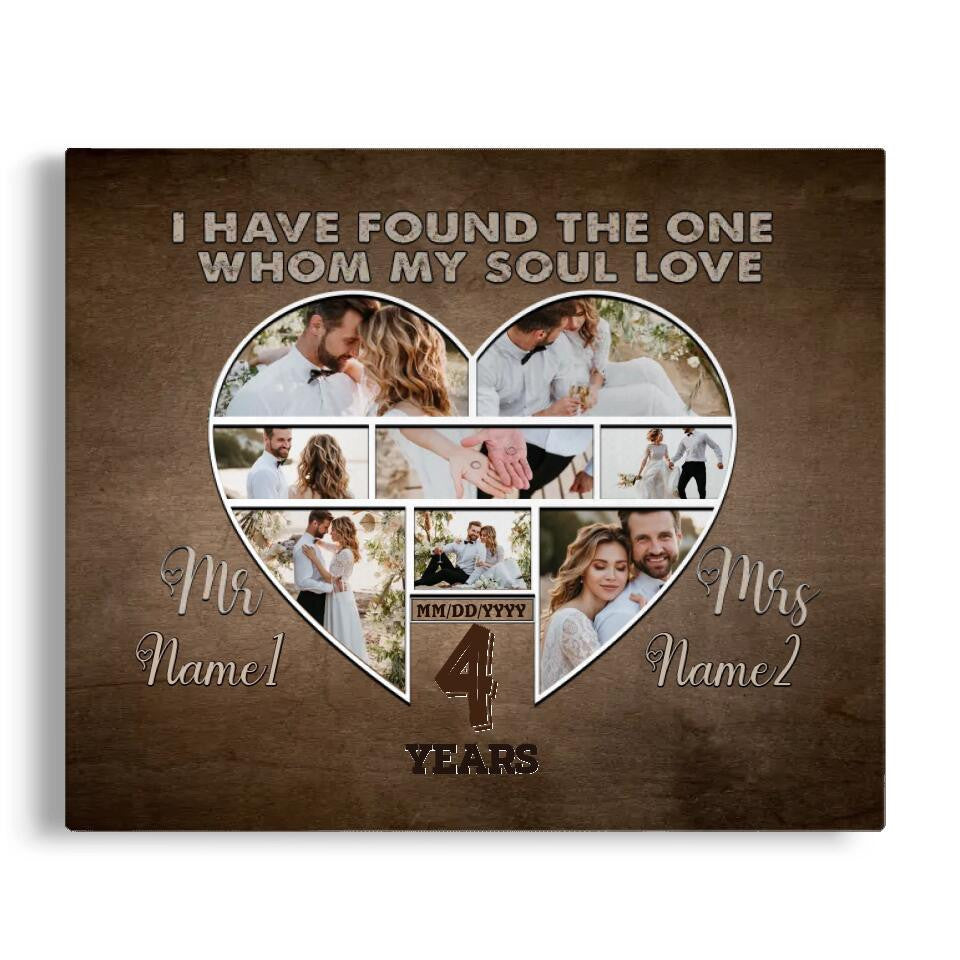 Personalized Canvas Prints Custom Photo, Name And Year - Anniversary I Have Found The One Whom My Soul Love Canvas