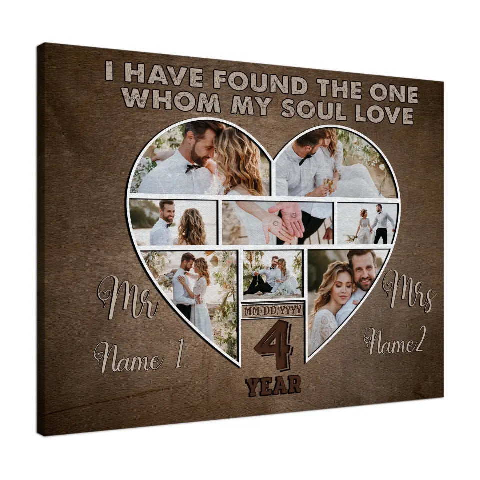 Personalized Canvas Prints Custom Photo, Name And Year - Anniversary I Have Found The One Whom My Soul Love Canvas