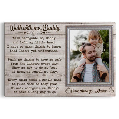 Personalized Canvas Prints Custom Name And Upload Photo - Walk With Me Daddy, Father's Day Canvas