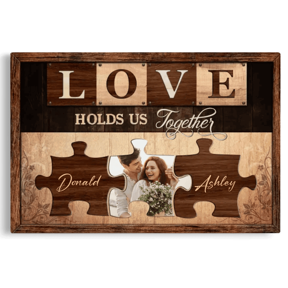 Personalized Canvas Prints, Custom Photo, Gift For Couples, Anniversary Gift, Love Holds Us Together Canvas