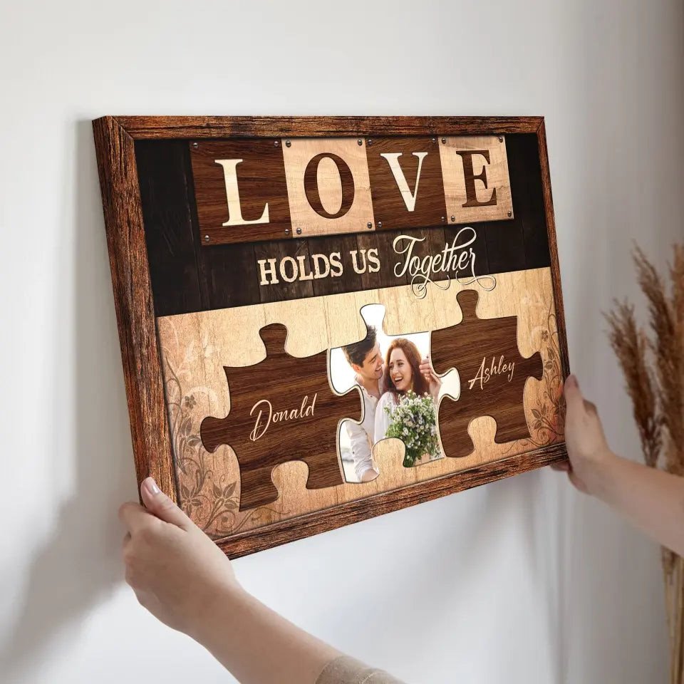 Personalized Canvas Prints, Custom Photo, Gift For Couples, Anniversary Gift, Love Holds Us Together Canvas