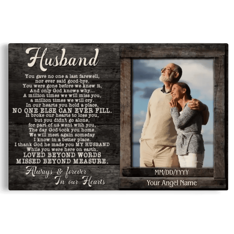 Personalized Canvas Prints, Upload Photo And Name, Memorial Gifts For Loss Husband, Memorial Gift, You Gave No One A Last Farewell Canvas