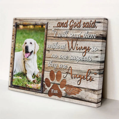 Personalized Photo Canvas Prints, Pet Memorial Gifts, Dog Lover Gifts,  God Said I Will Send Them Without Wings Canvas