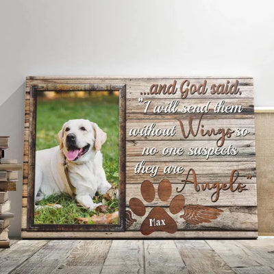 Personalized Photo Canvas Prints, Pet Memorial Gifts, Dog Lover Gifts,  God Said I Will Send Them Without Wings Canvas