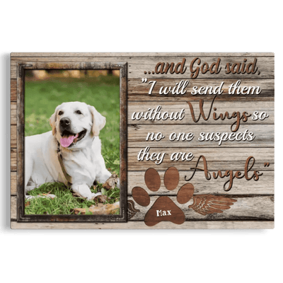 Personalized Photo Canvas Prints, Pet Memorial Gifts, Dog Lover Gifts,  God Said I Will Send Them Without Wings Canvas