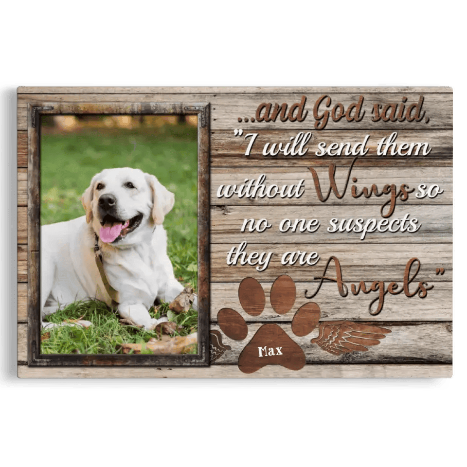 Personalized Photo Canvas Prints, Pet Memorial Gifts, Dog Lover Gifts,  God Said I Will Send Them Without Wings Canvas