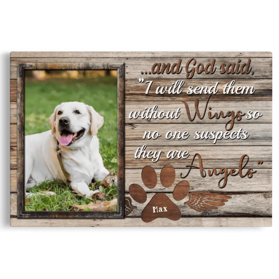 Personalized Photo Canvas Prints, Pet Memorial Gifts, Dog Lover Gifts,  God Said I Will Send Them Without Wings Canvas