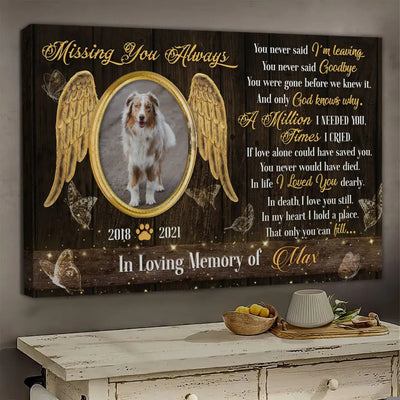 Personalized Canvas Prints, Custom Photo, Pet Lover Gifts, Memory Gifts, Dog Memorial If Love Alone Could Have Kept You Here Canvas