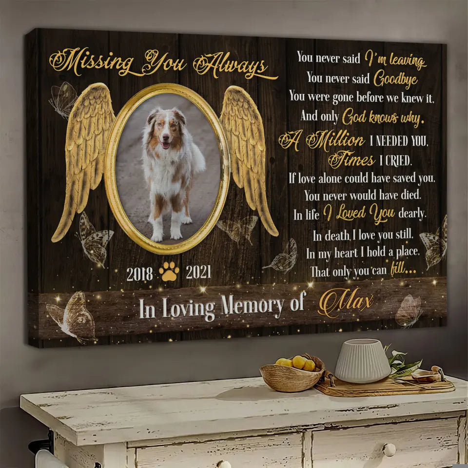 Personalized Canvas Prints, Custom Photo, Pet Lover Gifts, Memory Gifts, Dog Memorial If Love Alone Could Have Kept You Here Canvas