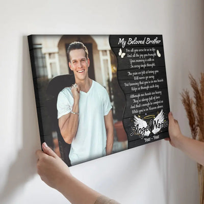 Personalized Canvas Prints, Custom Photo, Memorial Gifts, Sympathy Gifts, My Beloved Brother, Memorial Loss Of Brother Canvas