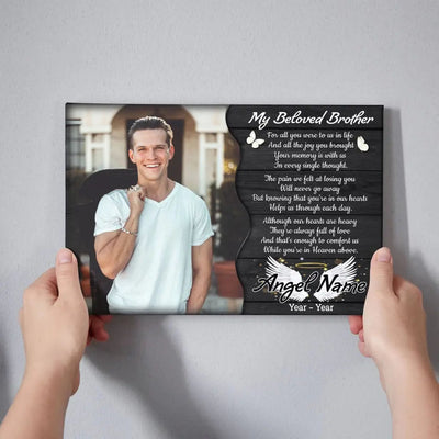 Personalized Canvas Prints, Custom Photo, Memorial Gifts, Sympathy Gifts, My Beloved Brother, Memorial Loss Of Brother Canvas