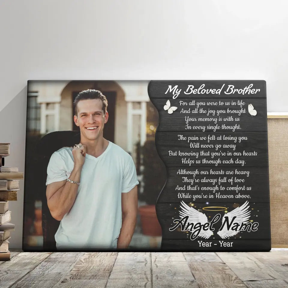 Personalized Canvas Prints, Custom Photo, Memorial Gifts, Sympathy Gifts, My Beloved Brother, Memorial Loss Of Brother Canvas