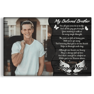 Personalized Canvas Prints, Custom Photo, Memorial Gifts, Sympathy Gifts, My Beloved Brother, Memorial Loss Of Brother Canvas