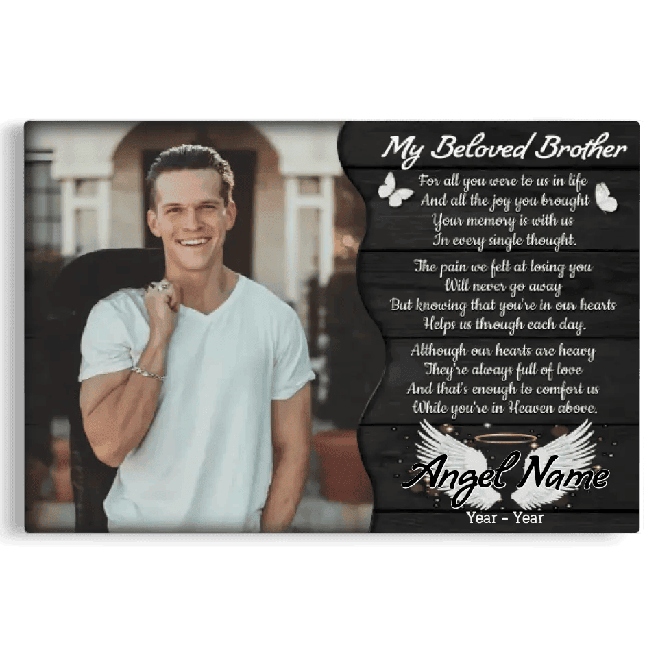 Personalized Canvas Prints, Custom Photo, Memorial Gifts, Sympathy Gifts, My Beloved Brother, Memorial Loss Of Brother Canvas