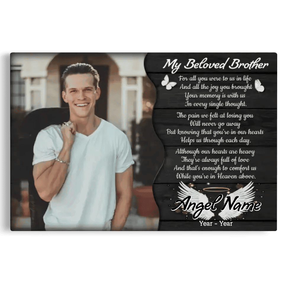 Personalized Canvas Prints, Custom Photo, Memorial Gifts, Sympathy Gifts, My Beloved Brother, Memorial Loss Of Brother Canvas