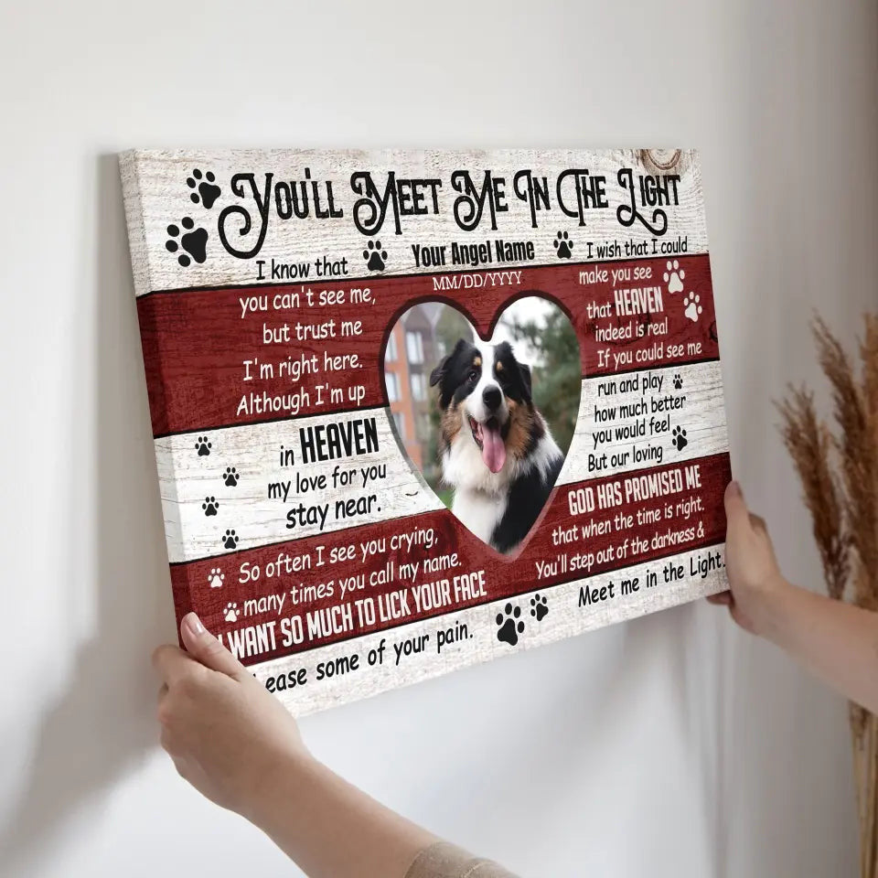 Personalized Photo Canvas Prints, Dog Loss Gifts, Pet Memorial Gifts, Dog Sympathy, You'll Meet Me In The Light Canvas
