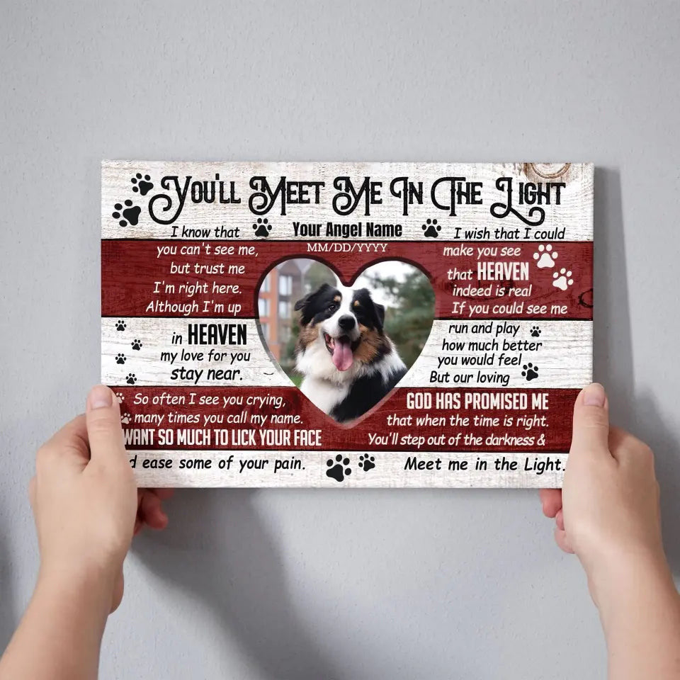 Personalized Photo Canvas Prints, Dog Loss Gifts, Pet Memorial Gifts, Dog Sympathy, You'll Meet Me In The Light Canvas
