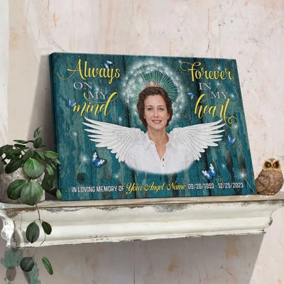 Personalized Canvas Prints, Custom Photo, Remembrance Gifts, Sympathy Gifts, Memorial Gifts For Loss, Always On My Mind Forever In My Heart Canvas