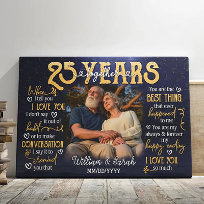 Personalized Photo Canvas Prints, Gifts For Couples, 25th Anniversary Gift For Husband And Wife, 25 Years When I Tell You I Love You Canvas