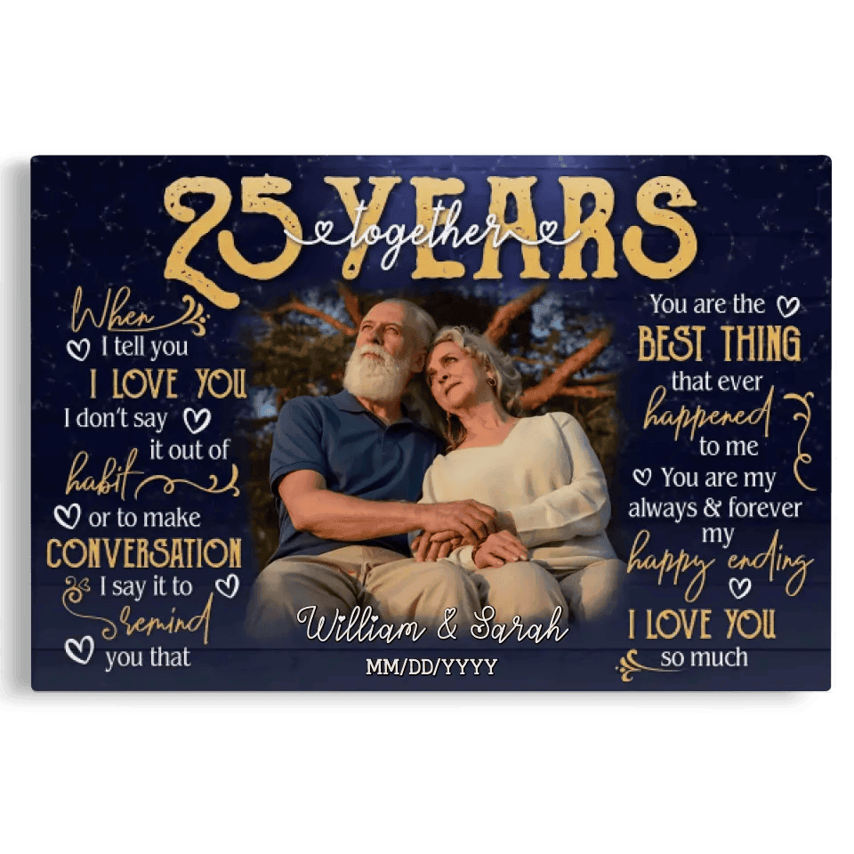 Personalized Photo Canvas Prints, Gifts For Couples, 25th Anniversary Gift For Husband And Wife, 25 Years When I Tell You I Love You Canvas