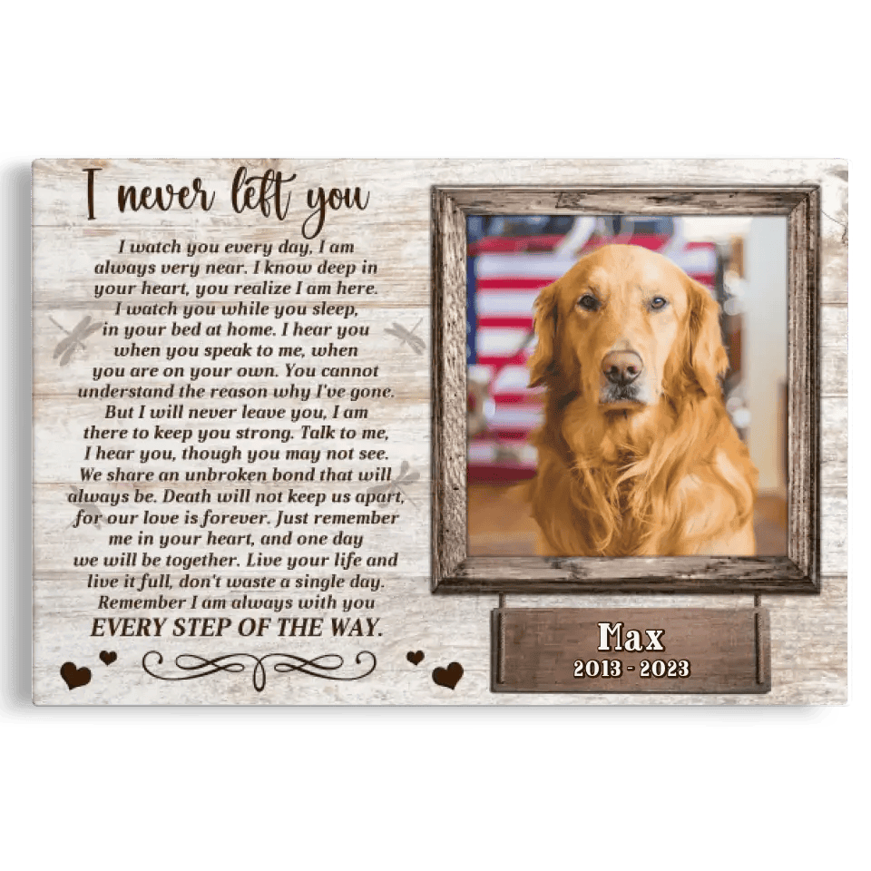 Personalized Canvas Prints, Custom Photo, Remembrance Gifts, Sympathy Gifts, Pet Gifts, Memorial Gifts, I Never Left You Canvas