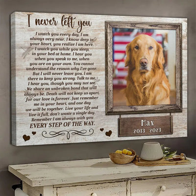 Personalized Canvas Prints, Custom Photo, Remembrance Gifts, Sympathy Gifts, Pet Gifts, Memorial Gifts, I Never Left You Canvas