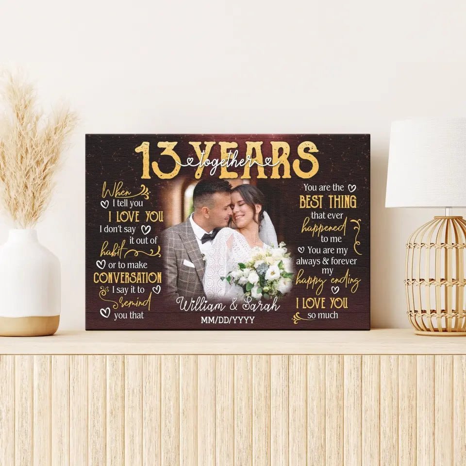 Personalized Photo Canvas Prints, Gifts For Couples, 13th Anniversary Gift For Husband And Wife, 13 Years When I Tell You I Love You Canvas
