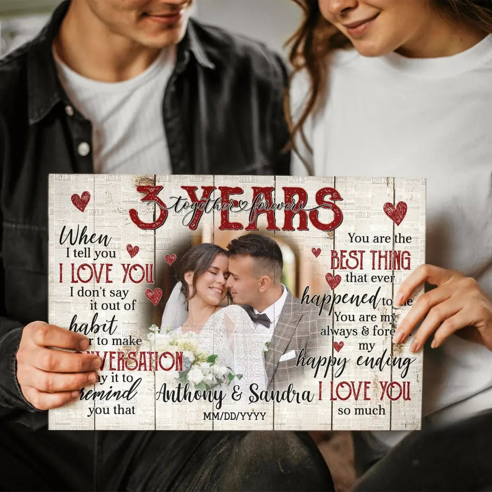 Personalized Photo Canvas Prints, Gifts For Couples, Happy 3rd Anniversary Gift For Husband And Wife, Together And Forever When I Tell You Canvas