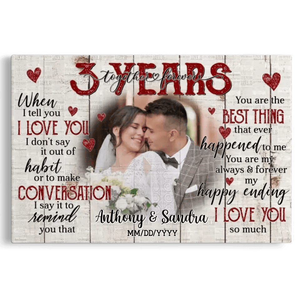 Personalized Photo Canvas Prints, Gifts For Couples, Happy 3rd Anniversary Gift For Husband And Wife, Together And Forever When I Tell You Canvas