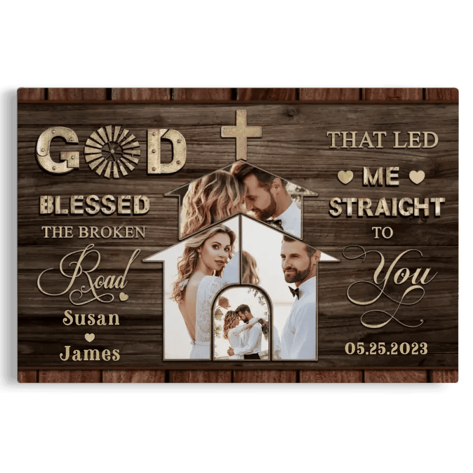 Custom Canvas Prints, Couple Photo Gift, Wedding Anniversary Gifts, Engagement Gift, God Blessed The Broken Road Canvas