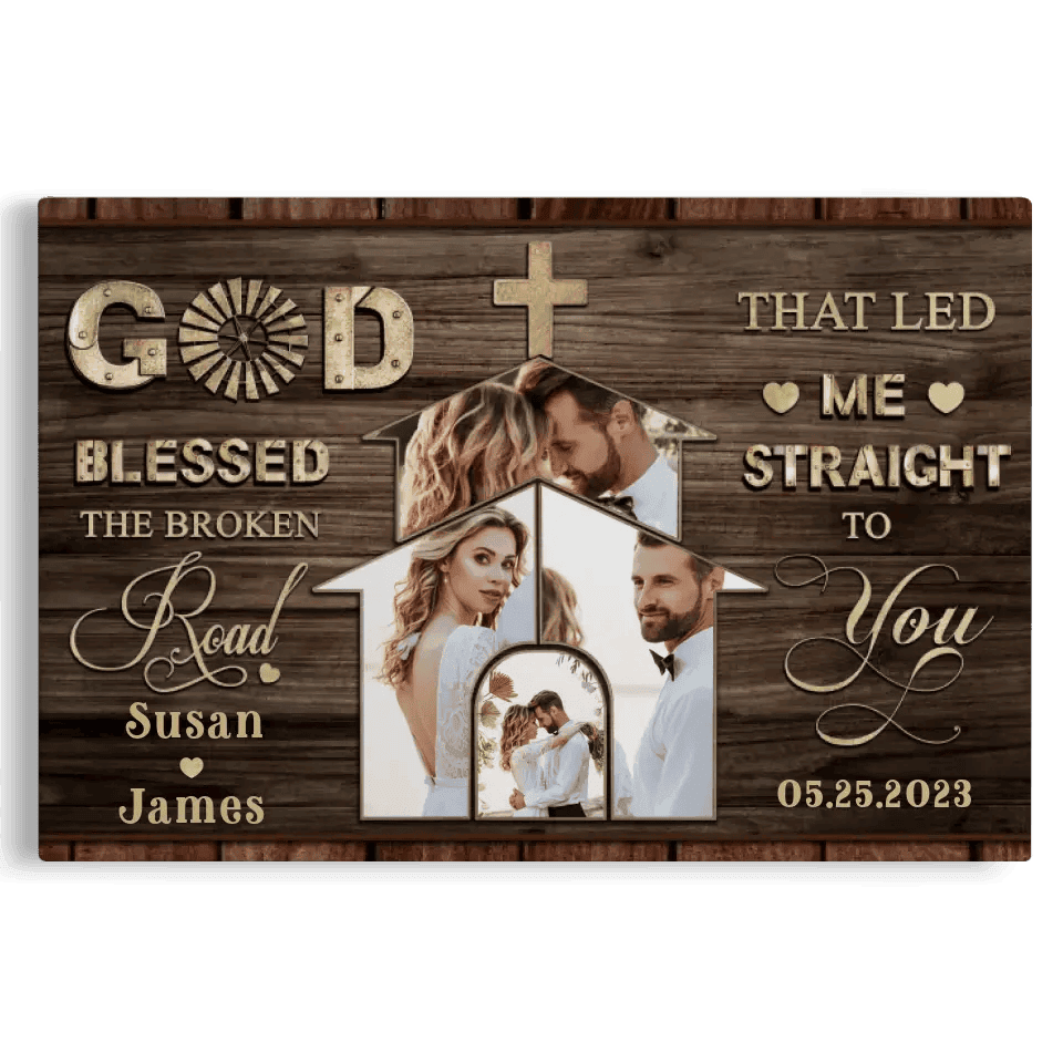 Custom Canvas Prints, Couple Photo Gift, Wedding Anniversary Gifts, Engagement Gift, God Blessed The Broken Road Canvas