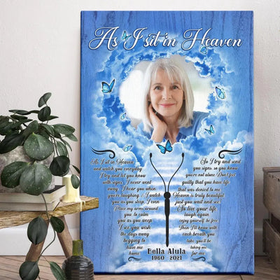 Personalized Canvas Prints, Custom Photo, Sympathy Gifts, Loss Of Mother, Memorial Gifts, As I Sit In Heaven Canvas