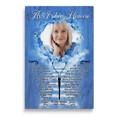 Personalized Canvas Prints, Custom Photo, Sympathy Gifts, Loss Of Mother, Memorial Gifts, As I Sit In Heaven Canvas